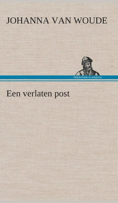 bokomslag Een verlaten post