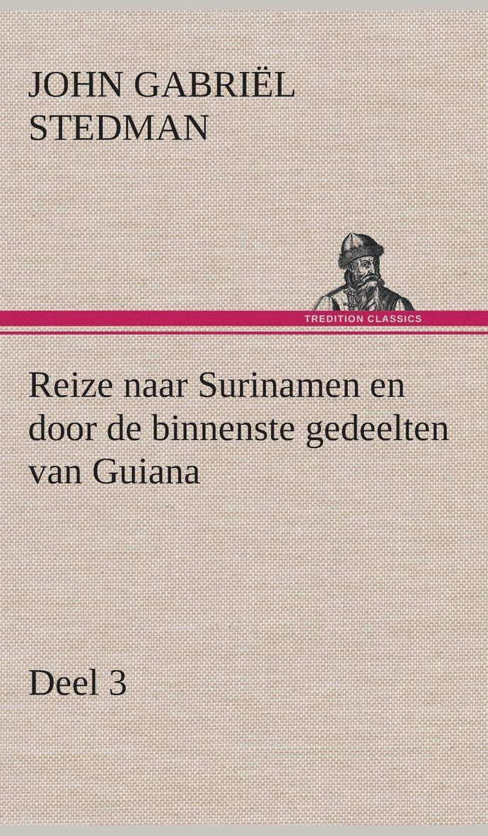 Reize naar Surinamen en door de binnenste gedeelten van Guiana - Deel 3 1