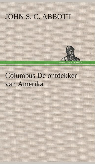 bokomslag Columbus De ontdekker van Amerika