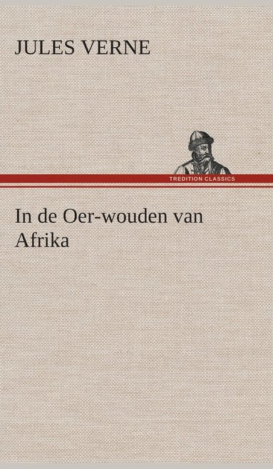 bokomslag In de Oer-wouden van Afrika