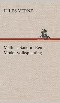 bokomslag Mathias Sandorf Een Model-volksplanting