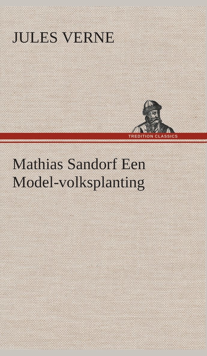 Mathias Sandorf Een Model-volksplanting 1