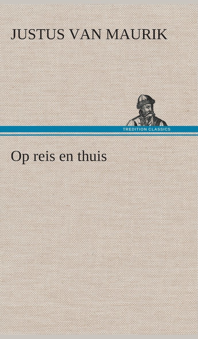 Op reis en thuis 1