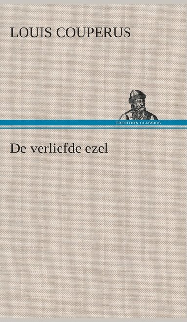 bokomslag De verliefde ezel