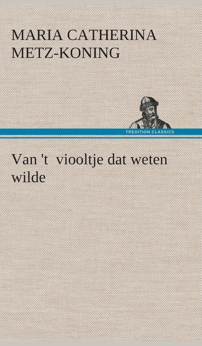 Van 't viooltje dat weten wilde 1