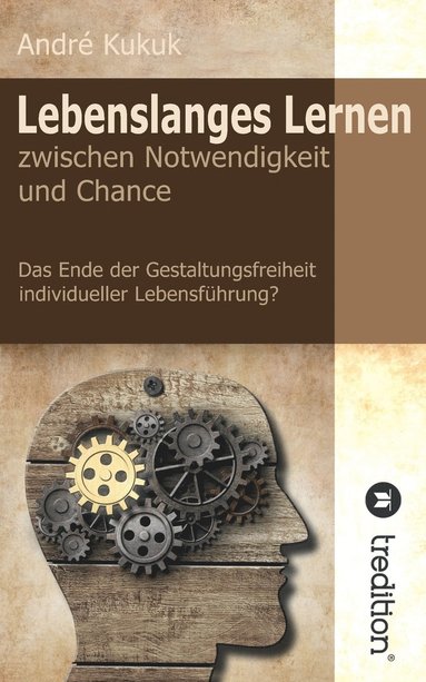 bokomslag Lebenslanges Lernen zwischen Notwendigkeit und Chance