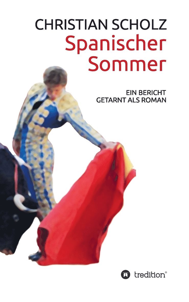 Christian Scholz - Spanischer Sommer, Häftad