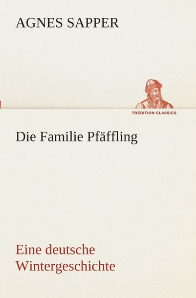 bokomslag Die Familie Pfffling Eine deutsche Wintergeschichte