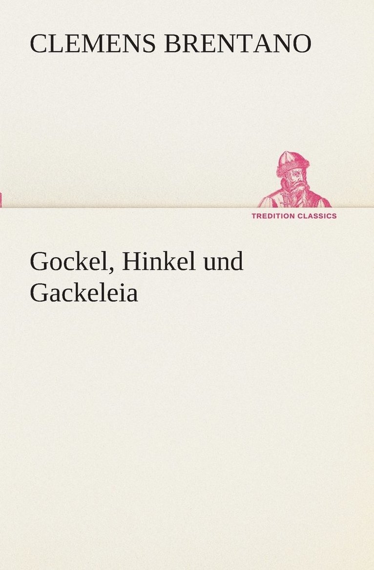 Gockel, Hinkel und Gackeleia 1