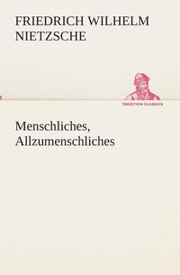 bokomslag Menschliches, Allzumenschliches