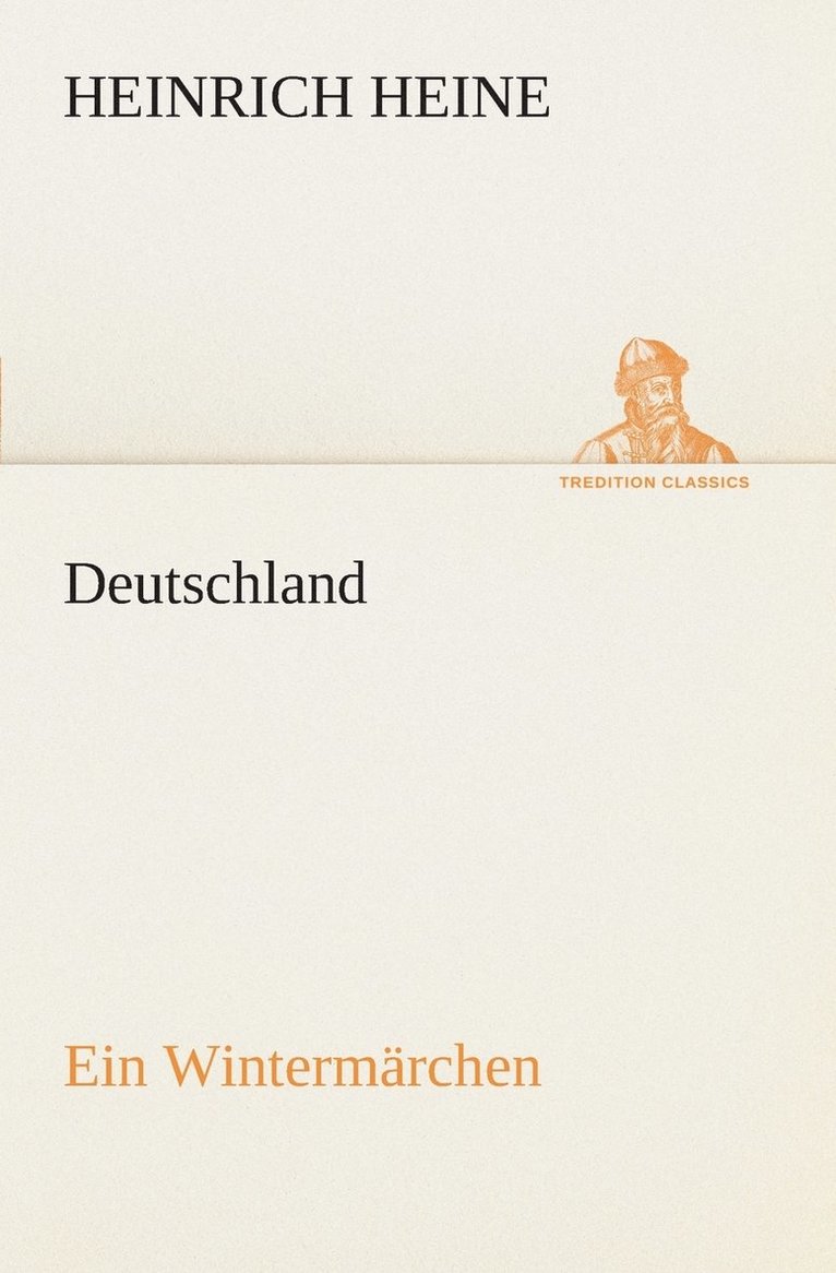Heinrich Heine - Deutschland. Ein Wintermärchen, Häftad