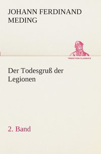 bokomslag Der Todesgru der Legionen, 2. Band