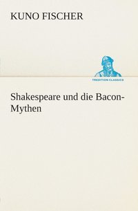 bokomslag Shakespeare und die Bacon-Mythen