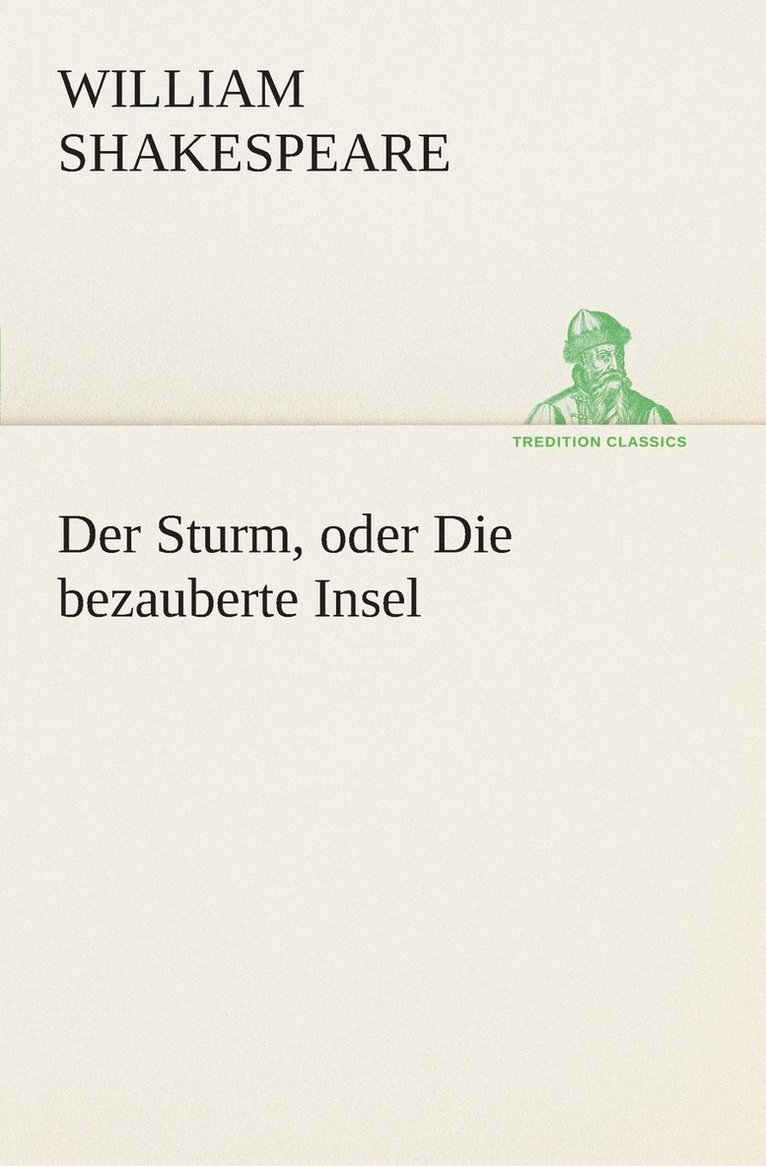 Der Sturm, oder Die bezauberte Insel 1