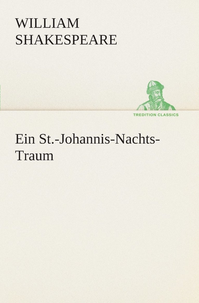 Ein St.-Johannis-Nachts-Traum 1