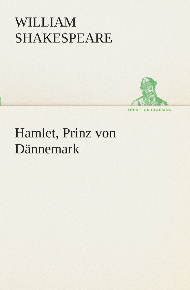 William Shakespeare - Hamlet, Prinz von Dännemark, Häftad