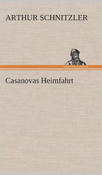 bokomslag Casanovas Heimfahrt