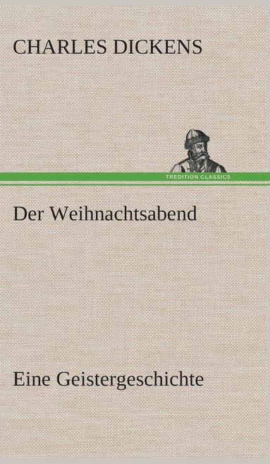 bokomslag Weihnachtsabend Eine Geistergeschichte