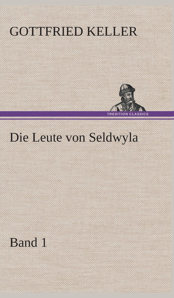 Die Leute von Seldwyla - Band 1 1