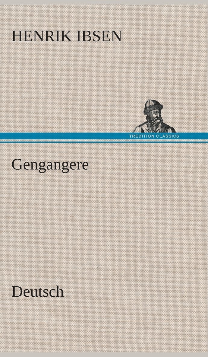 Henrik Ibsen - Gengangere. German, Inbunden