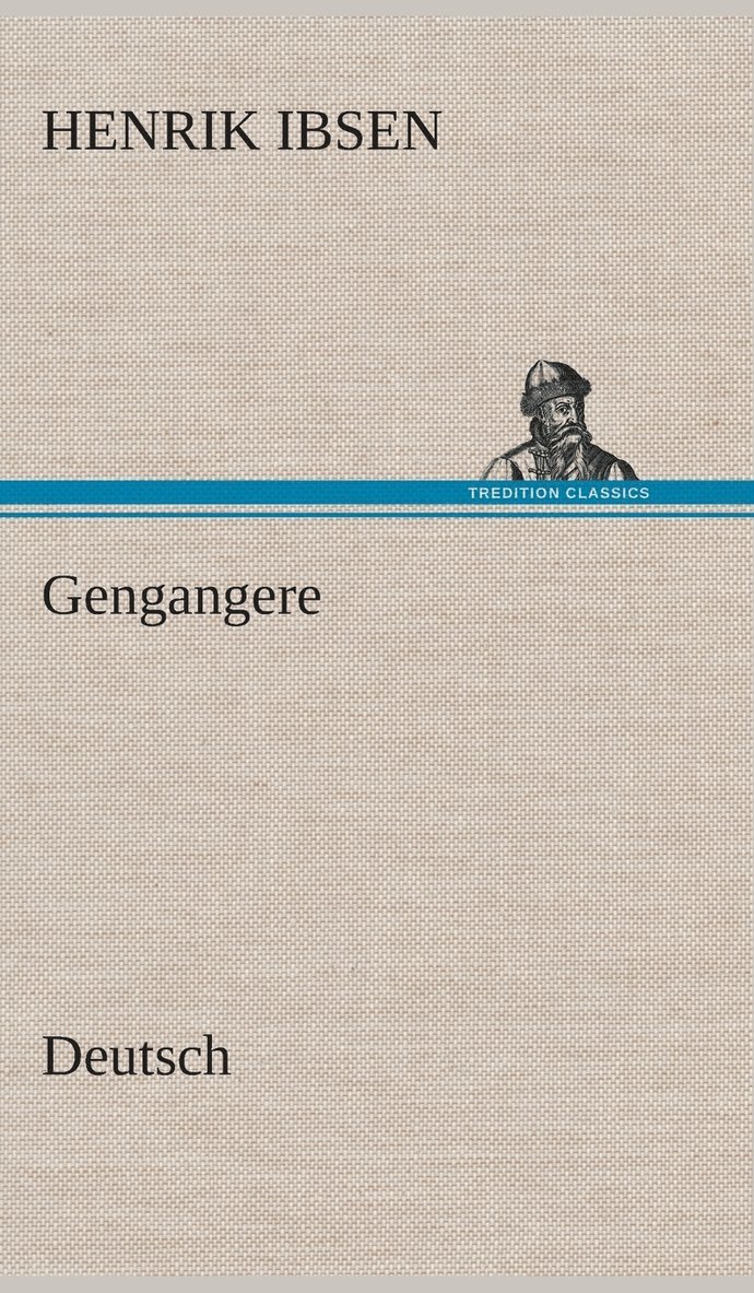 Gengangere. German 1