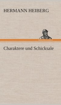 bokomslag Charaktere und Schicksale