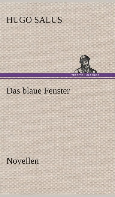 bokomslag Das blaue Fenster Novellen