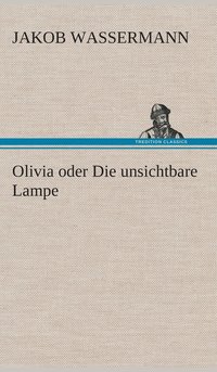 bokomslag Olivia oder Die unsichtbare Lampe