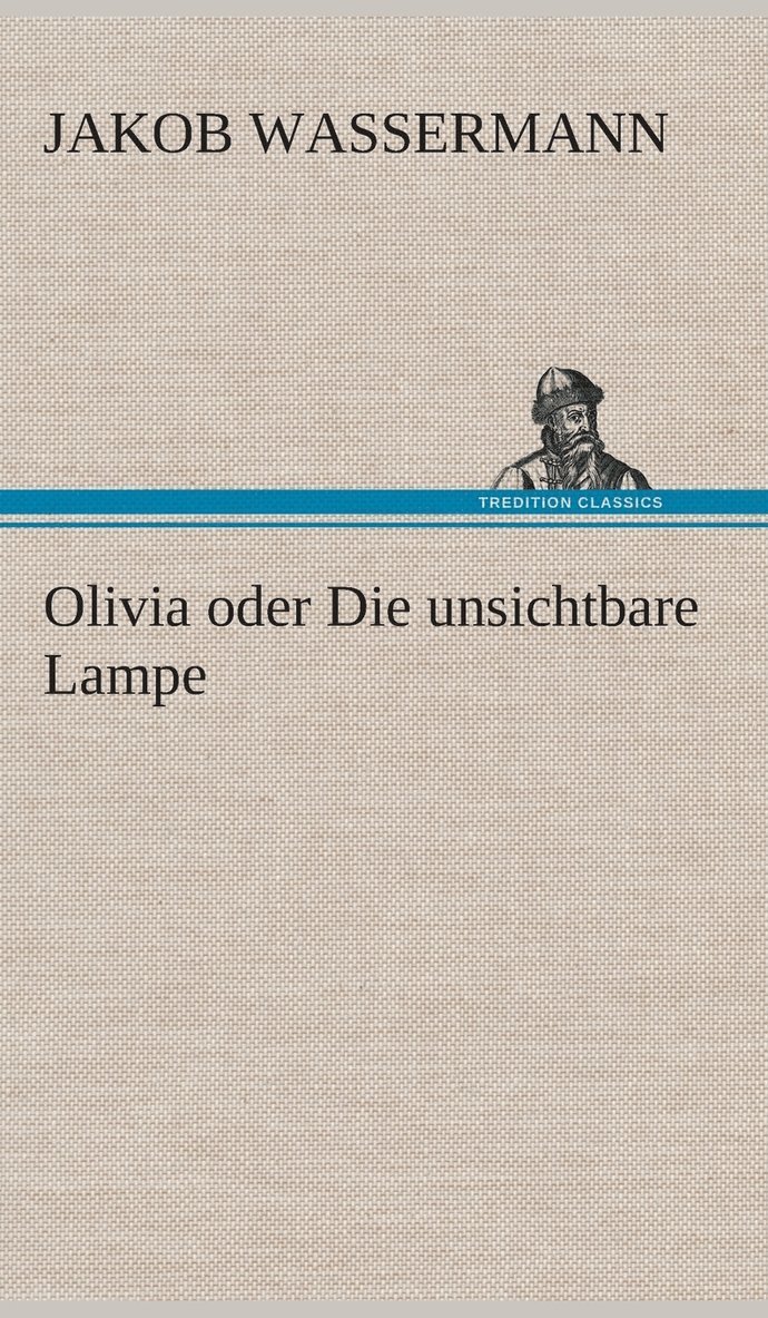 Olivia oder Die unsichtbare Lampe 1