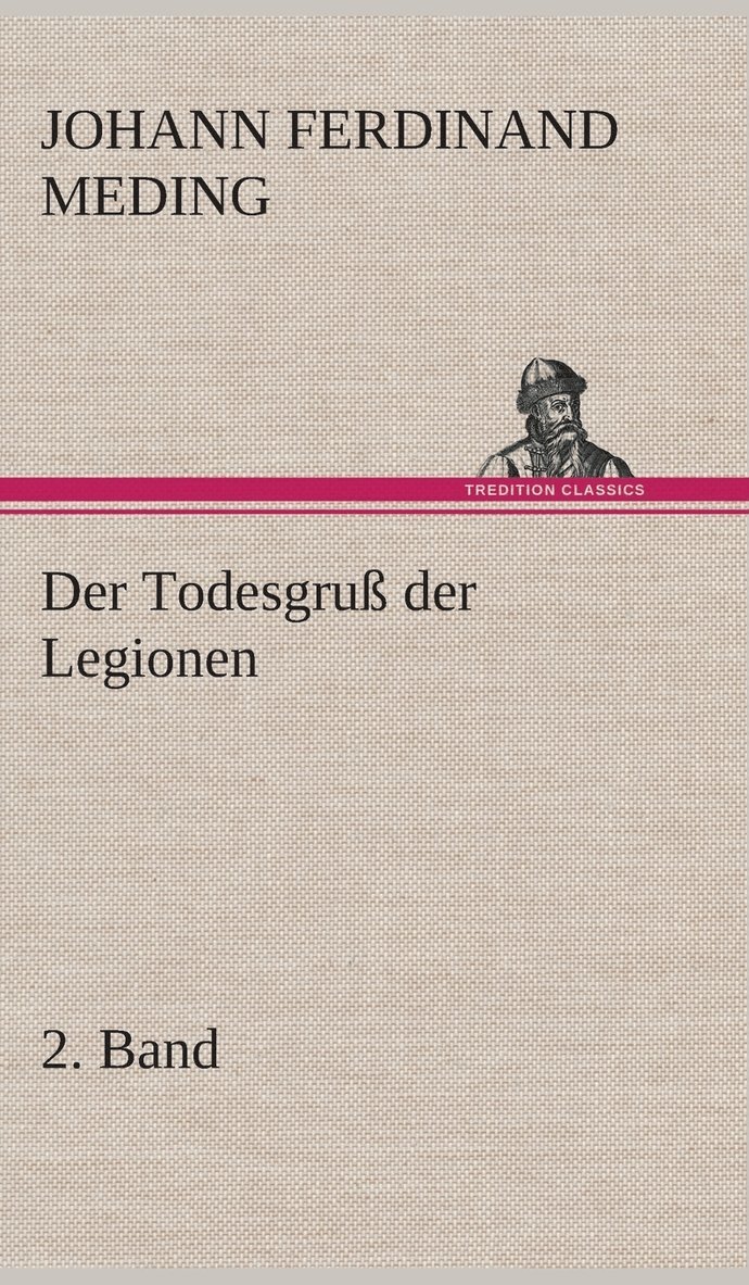 Der Todesgru der Legionen, 2. Band 1