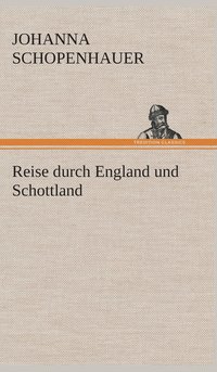 bokomslag Reise durch England und Schottland