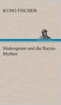 bokomslag Shakespeare und die Bacon-Mythen