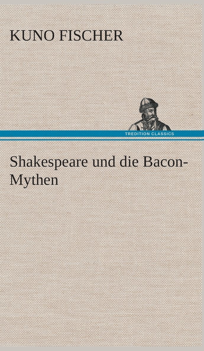 Shakespeare und die Bacon-Mythen 1