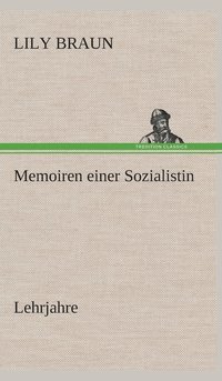 bokomslag Memoiren einer Sozialistin Lehrjahre