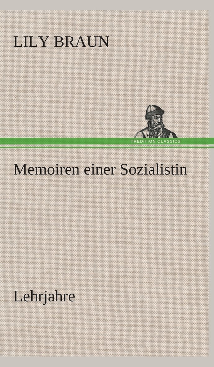 Memoiren einer Sozialistin Lehrjahre