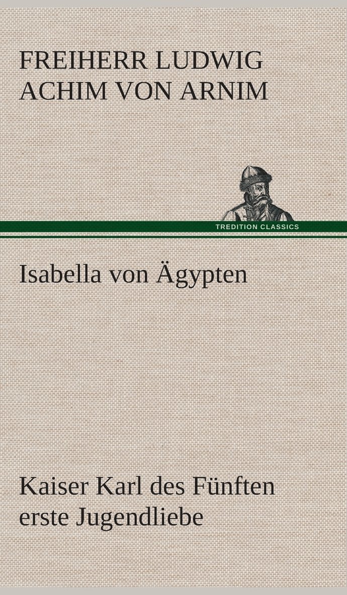 Isabella von gypten Kaiser Karl des Fnften erste Jugendliebe 1