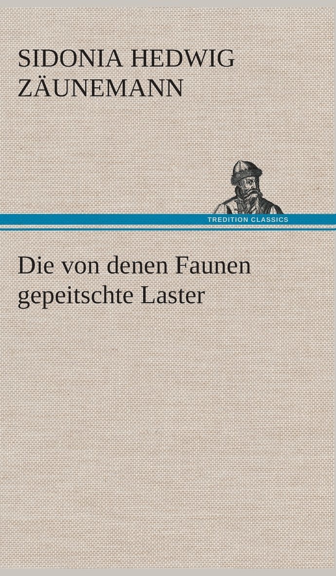 Die von denen Faunen gepeitschte Laster 1