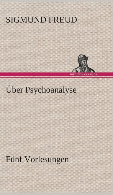 bokomslag ber Psychoanalyse Fnf Vorlesungen