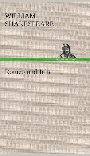 William Shakespeare - Romeo und Julia, Inbunden