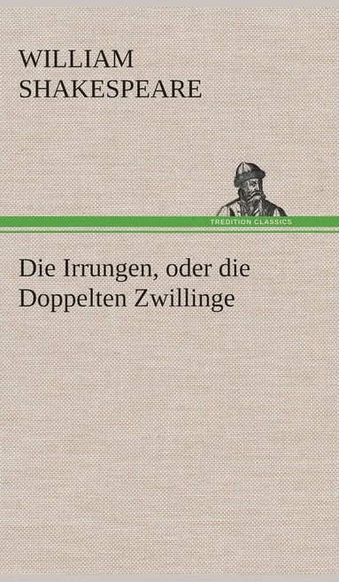bokomslag Irrungen, oder die Doppelten Zwillinge