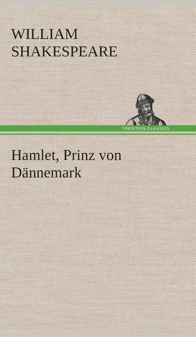 William Shakespeare - Hamlet, Prinz von Dännemark, Inbunden