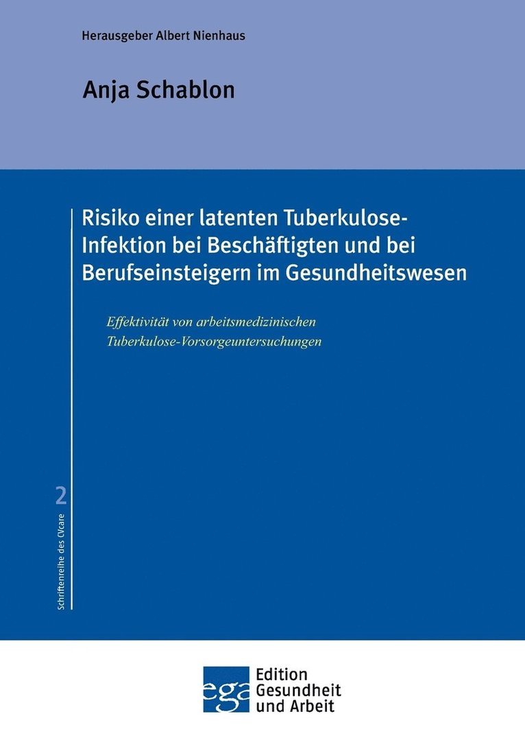 Anja Schablon, Dr. P.H. Anja Schablon, P. H. Anja Schablon, Albert Nienhaus - Risiko einer latenten Tuberkulose-Infektion bei Beschäftigten und Berufseinsteigern im Gesundheitswesen, Häftad