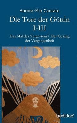 Die Tore Der Gottin I-III 1