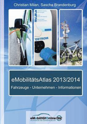 Christian Milan, Sascha Brandenburg - Emobilitatsatlas 2013/2014, Häftad