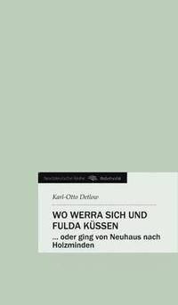 bokomslag Wo Werra Sich Und Fulda Kussen