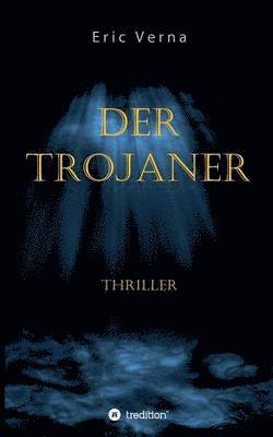 Der Trojaner 1