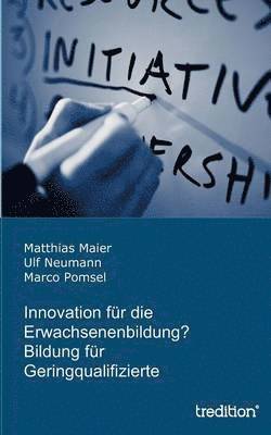 bokomslag Innovation fur die Erwachsenenbildung? Bildung fur Geringqualifizierte