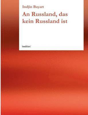 bokomslag An Russland, Das Kein Russland Ist