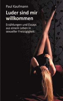 Paul Kaufmann - Luder sind mir willkommen, Häftad