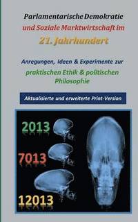 bokomslag Parlamentarische Demokratie und Soziale Marktwirtschaft im 21. Jahrhundert